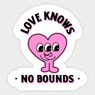 Love Knows No Bounds Sticker